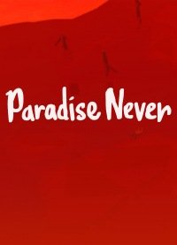 Paradise Never