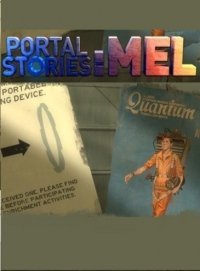 Portal Stories: Mel