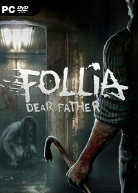 Follia Dear Father
