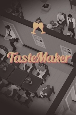 TasteMaker Restaurant Simulator