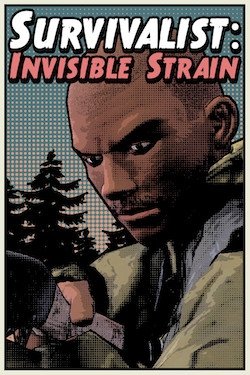 Survivalist: Invisible Strain